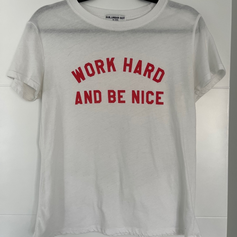 Work hard and be nice T-shirt